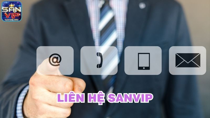 Các phương thức cơ bản để liên hệ Sanvip Các phương thức cơ bản để liên hệ Sanvip
