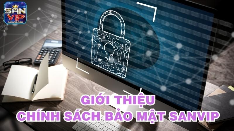 Tổng quan về chính sách bảo mật Sanvip.org Tổng quan về chính sách bảo mật Sanvip.org