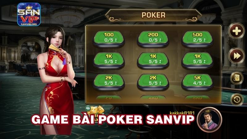 Game bài poker Sanvip có gì hot? Game bài poker Sanvip có gì hot?