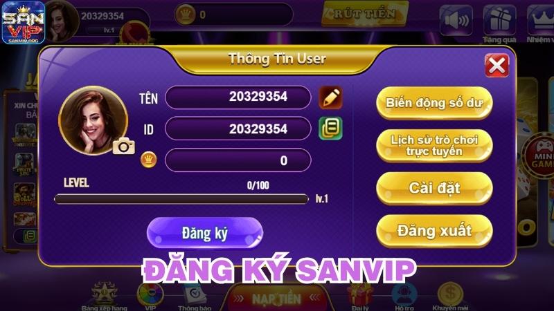 Hướng dẫn chi tiết quy trình đăng ký Sanvip Hướng dẫn chi tiết quy trình đăng ký Sanvip